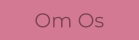 Om Os